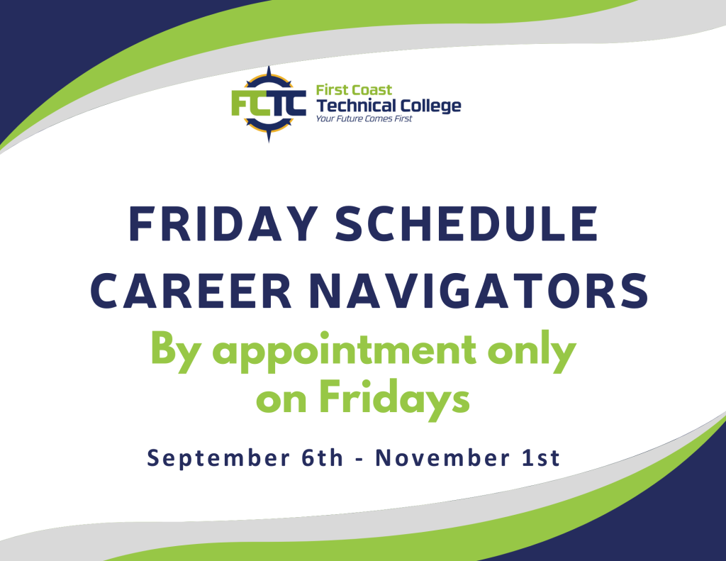 Friday Schedule Career Navigators - By appointment only on Fridays - September 6th - November 1st